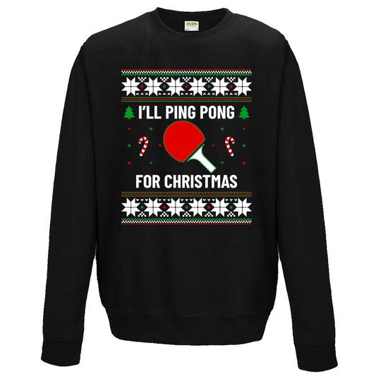 I’ll Ping Pong for Christmas Jumper